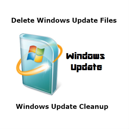 How To Delete Windows Update Files Windows 7 10 Get It