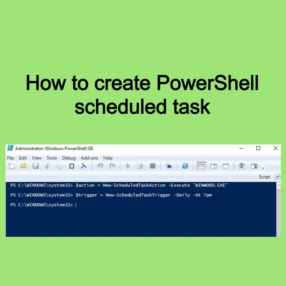 How To Create PowerShell Scheduled Task - Get IT Solutions